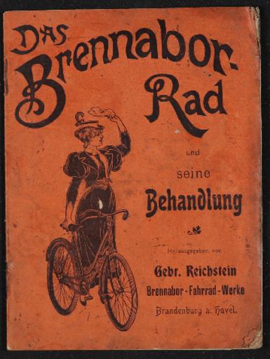 Brennabor Rad Gebr. Das Brennabor-Rad und seine Behandlung ca. 1900