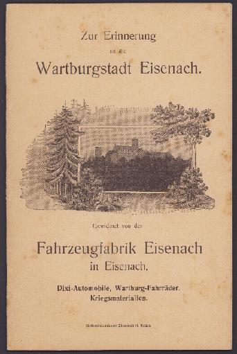 Fahrzeugfabrik Eisenach - Buch zur Erinnerung an die Wartburgstadt Eisenach 1912