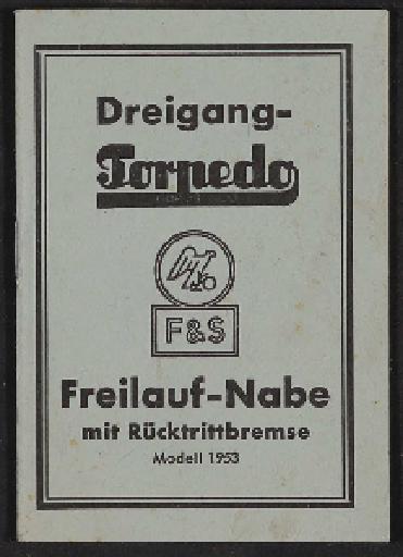 Fichtel u. Sachs Dreigang-Torpedo-Freilauf-Nabe Modell 1953 Infoheft 1954