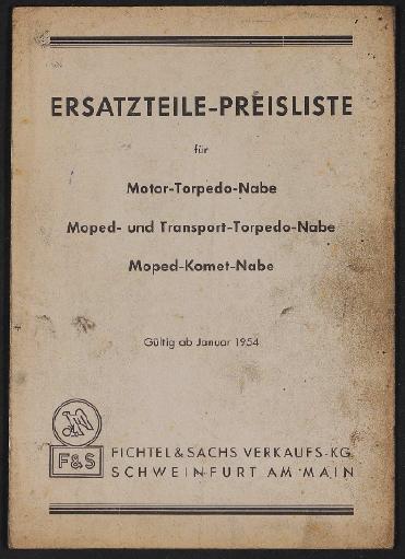 Fichtel u. Sachs Ersatzteile-Preisliste für Motor- Moped- Transport- Torpedo und Moped Komet Nabe 1954