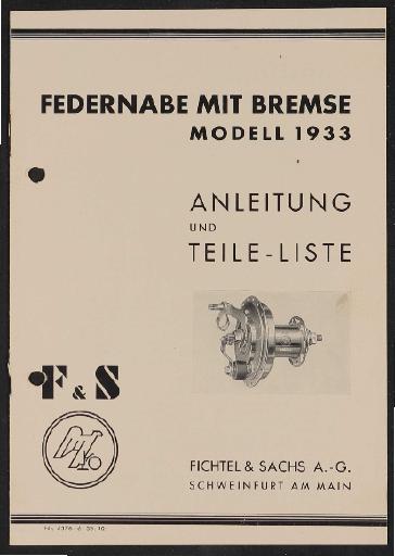 Fichtel u. Sachs Federnabe mit Bremse Modell 1933 Anleitung und Teileliste 1935