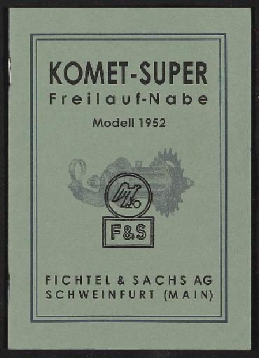Fichtel u. Sachs Komet Freilauf-Nabe Modell 1952 Info-Broschüre 1955