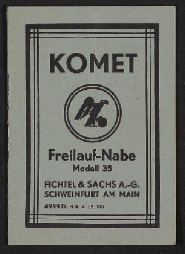 Fichtel u. Sachs Komet Freilauf-Nabe Modell 35  Info-Broschüre 1935