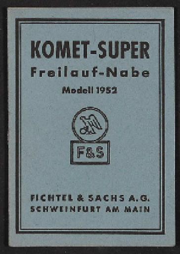 Fichtel u. Sachs Komet Freilauf-Nabe Modell 52  Info-Broschüre 1952