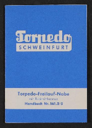 Fichtel u. Sachs Torpedo Freilauf-Nabe Handbuch 1950er Jahre