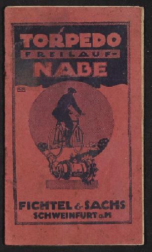 Fichtel u. Sachs Torpedo Freilauf-Nabe Info-Broschüre 1910er Jahre