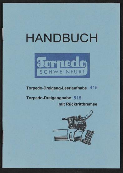 Fichtel und Sachs Torpedo Dreigang Leerlaufnabe 415 und Rücktrittnabe 515 Handbuch 1971