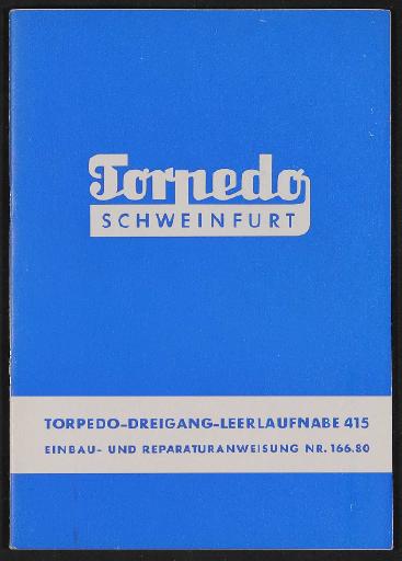 Fichtel und Sachs Torpedo Dreigang- Leerlaufnabe Einbau- und Reparaturanweisung 1960er Jahre