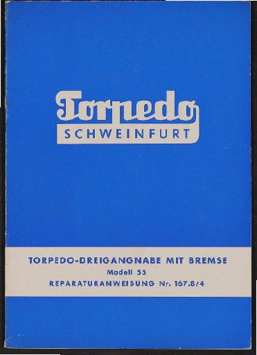 Fichtel und Sachs Torpedo Dreigangnabe mit Bremse Modell 55 Reparaturanweisung 1959