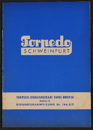 Fichtel und Sachs Torpedo Dreigangnabe ohne Bremse Modell 55 Reparaturanweisung 1958
