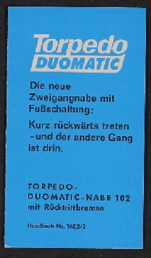 Fichtel und Sachs Torpedo-Duomatic Zweigangnabe 102 mit Fußschaltung Handbuch 1968