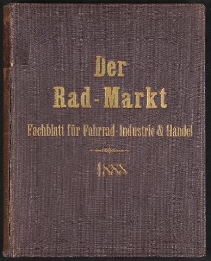 Der Rad-Markt Fachblatt der Fahrradindustrie mit Offerten-Blatt Jahresband 1888